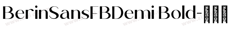 BerinSansFBDemi Bold字体转换 BerinSansFBDemi Bold字体转换